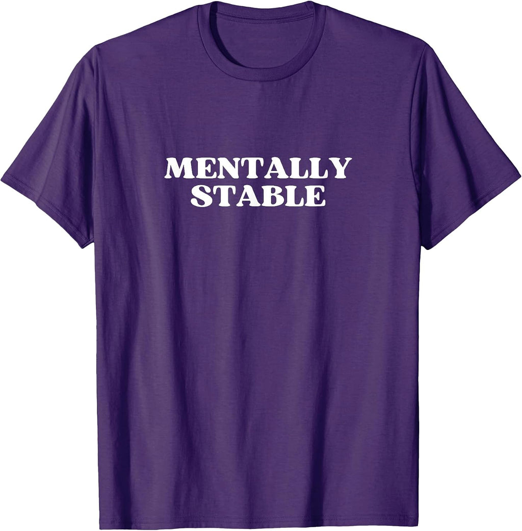 MENTALLY STABLE