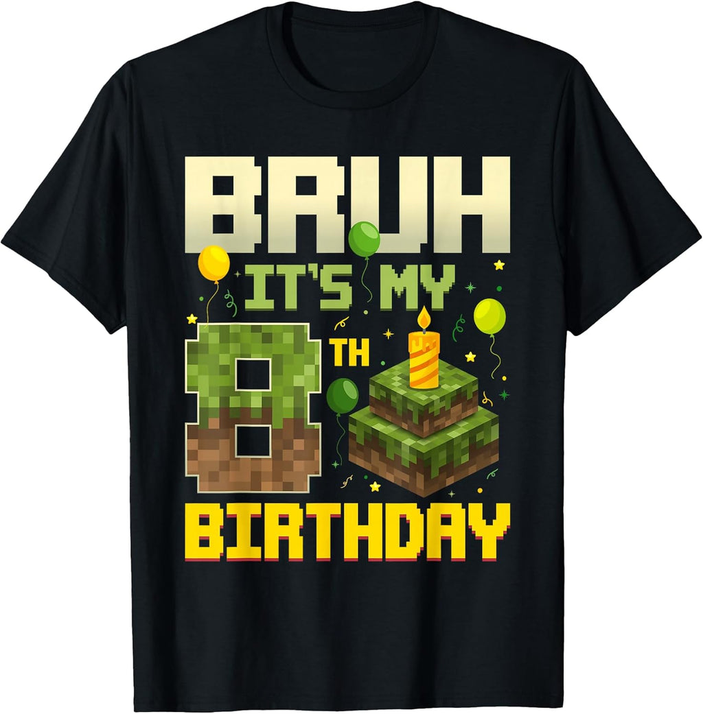 Bruh It's My 8th Birthday Game Pixel Funny Birthday Boy T-Shirt