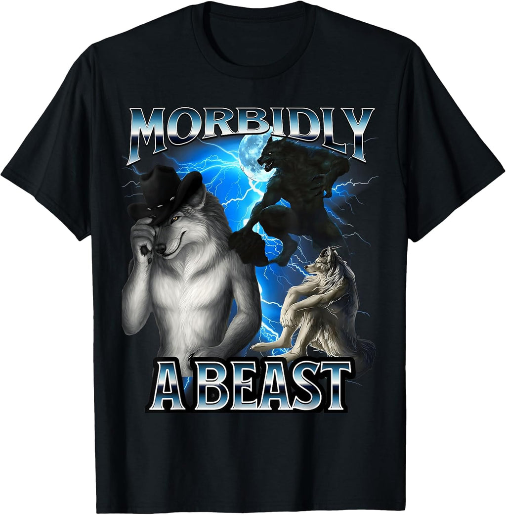 Funny Alpha Wolf Meme Morbidly A Beast Bootleg T-Shirt