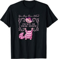 Alice in Wonderland Cheshire Not All There Myself T-Shirt