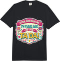 After God Made Me 79 Years Said Tada Girl Merch