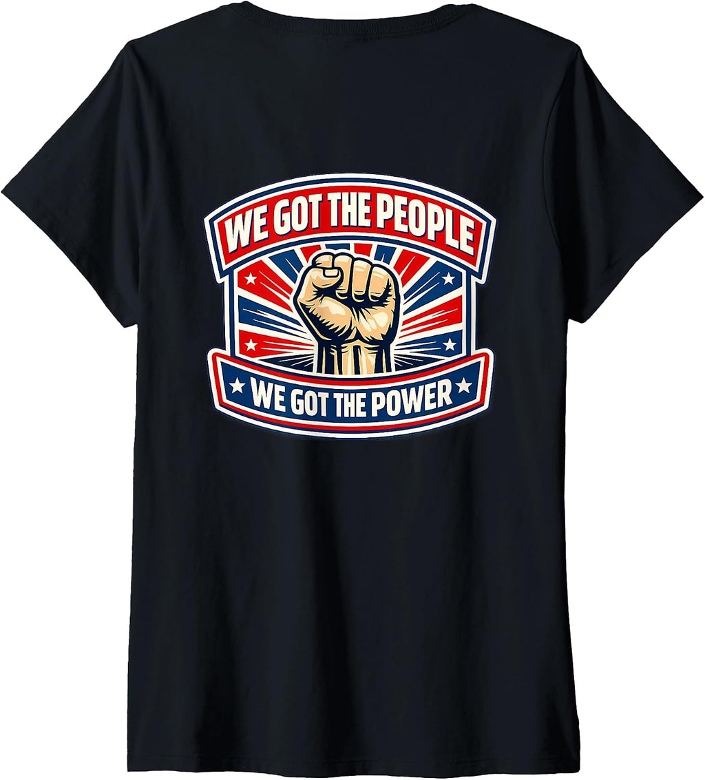 We Got The People We Got The Power Worker Merch
