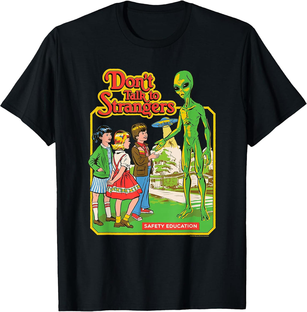 Don't Talk to Strangers Alien Retro Dark Humor T-Shirt