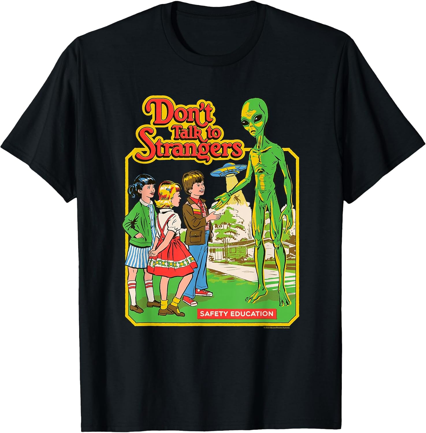 Don't Talk to Strangers Alien Retro Dark Humor T-Shirt