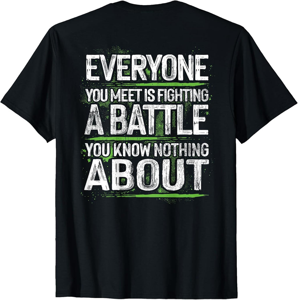 everyone you meet is fighting a battle hoodie