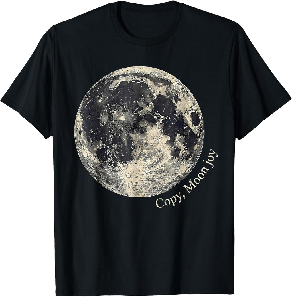 Retro Copy Moon Joy Funny Lunar Quote Space Lover T-Shirt