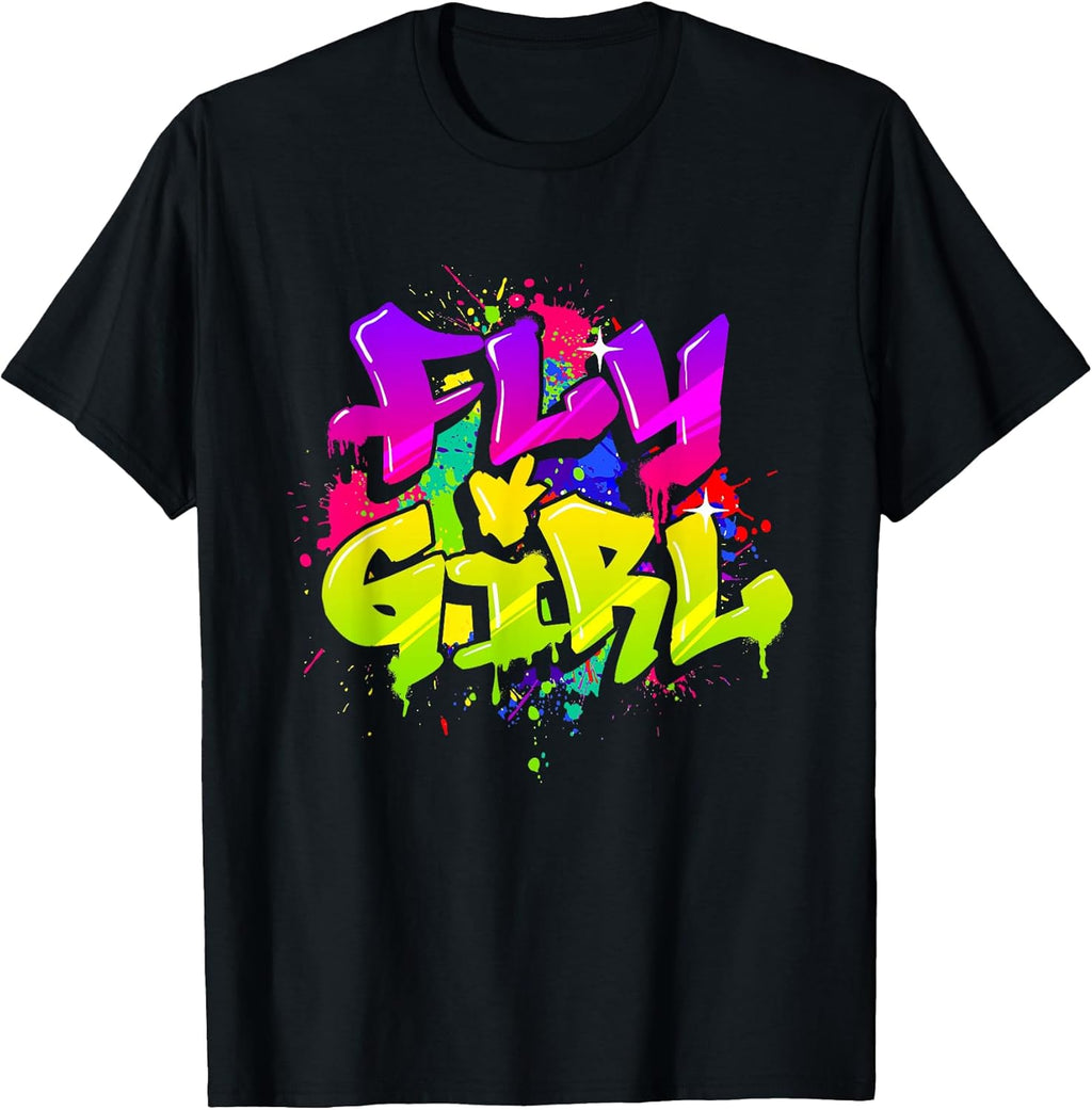 Fly Girl - 80s 90s Old School Hip Hop Dance T-Shirt