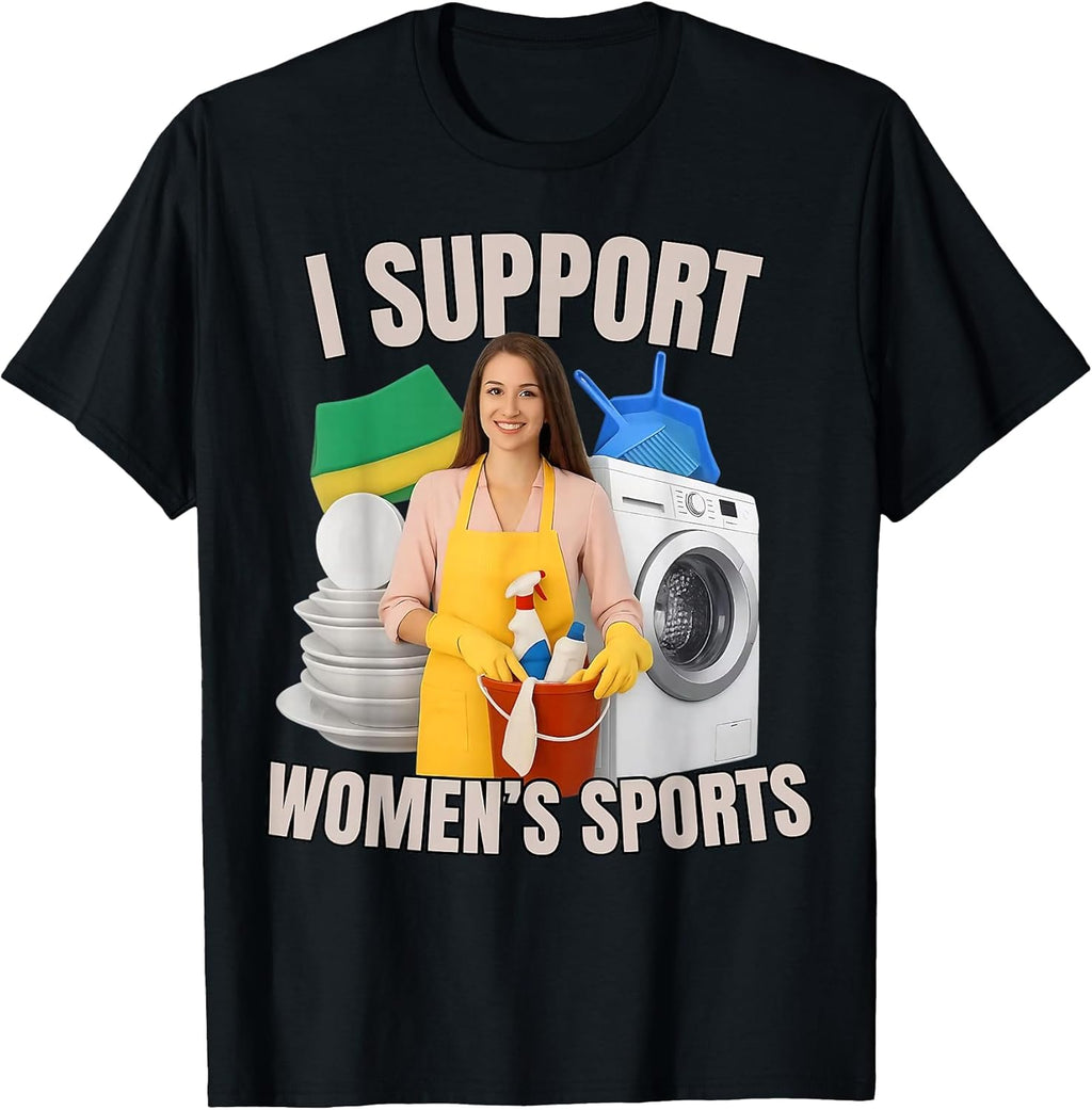 I Support Women's Sports Unwearable Aduld Humor Bootleg T-Shirt