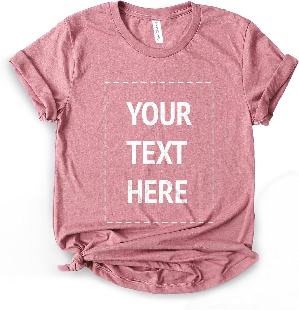 Custom T Shirt for Women and Men, Personalized Shirt with Your Own Text, Unisex Soft Cotton Graphic Tee, Made in The USA