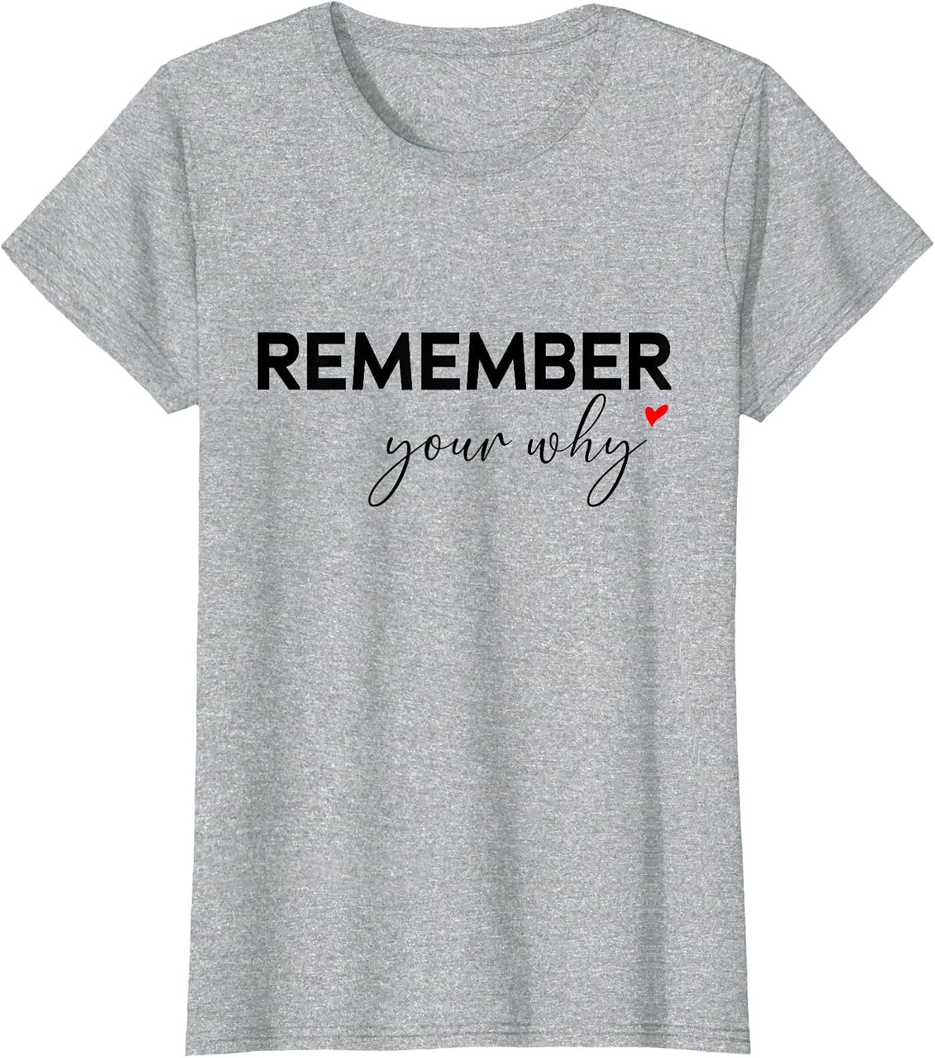 Remember Your Why Tee