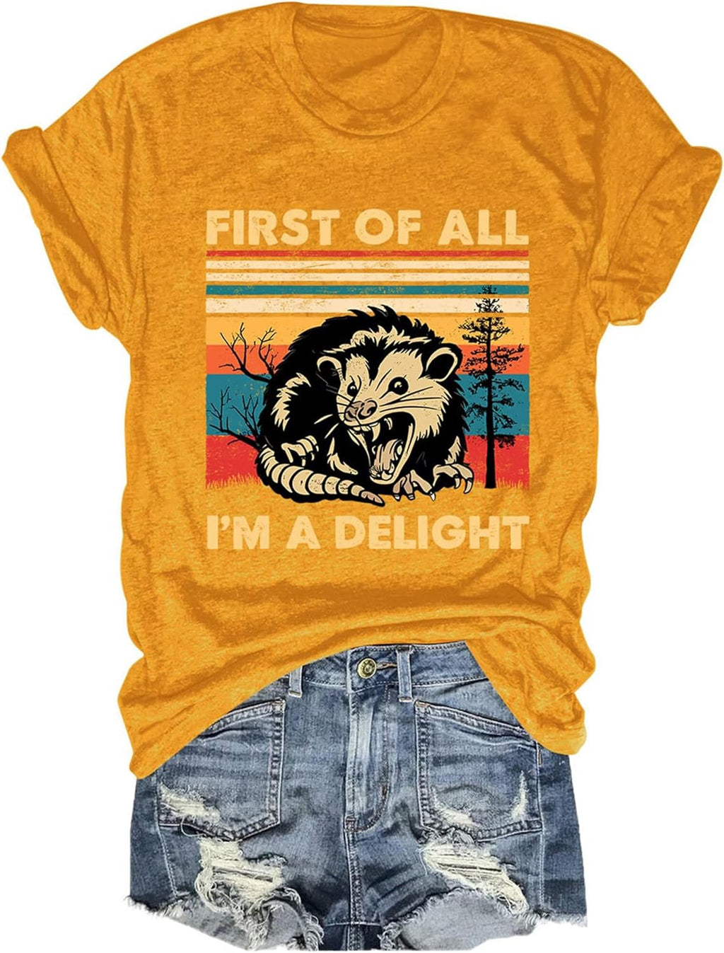 First of All. I'm a Delight T-Shirt for Women Funny Graphic Tees Sarcastic Feral Meme Novelty Shirt
