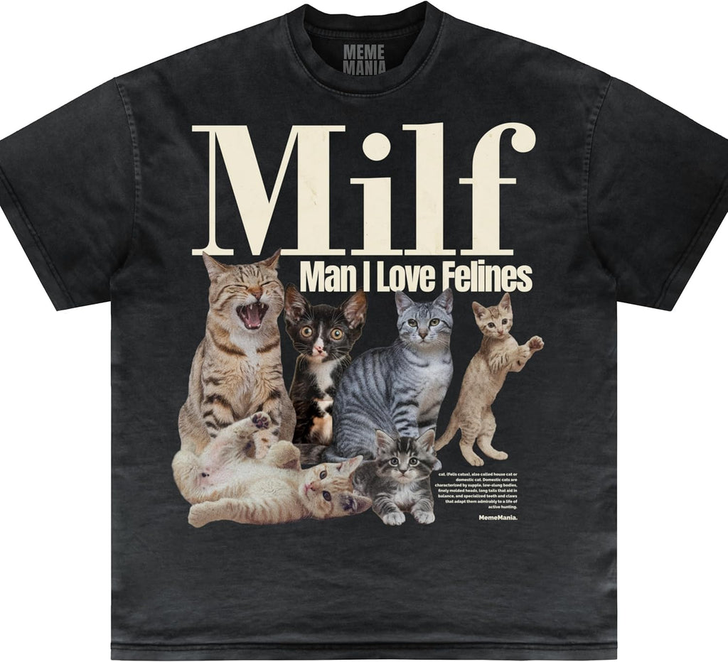 Man I Love Felines Shirt, I Love Felines Shirt Vintage Silly Unisex Shirt, Inappropriate Gag Gift, Gen Z Meme, Embarrassing