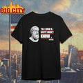 All I Know Is Scotty Doesn’t Know Funny Socrates Parody t-shirt