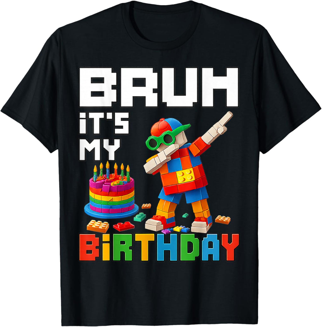 Bruh Its My Birthday Master Builder Block Brick Men Boy Kid T-Shirt