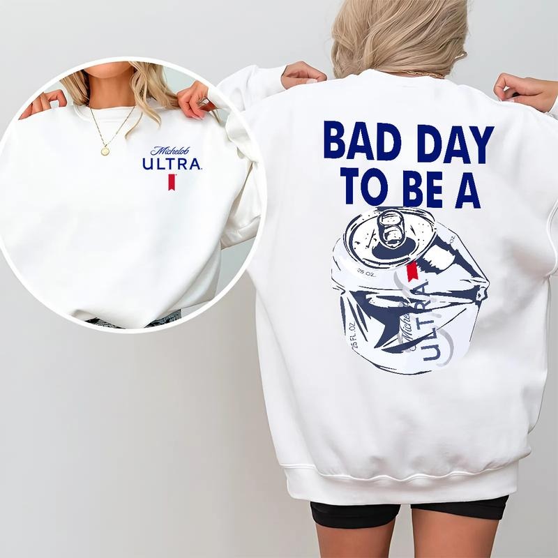 Bad Day Be Michelob Ultra 2 Sided Menswear Casual Streetwear Beer Lovers Perfect Drink Enthusiasts T-Shirts