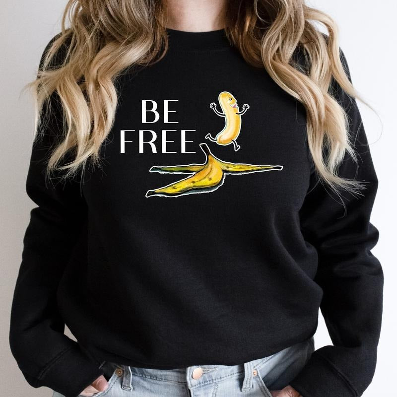 Be Free Banana Funny Banana Lover Undressed Fruits Sarcastic Trending Long Sleeve T-Shirts