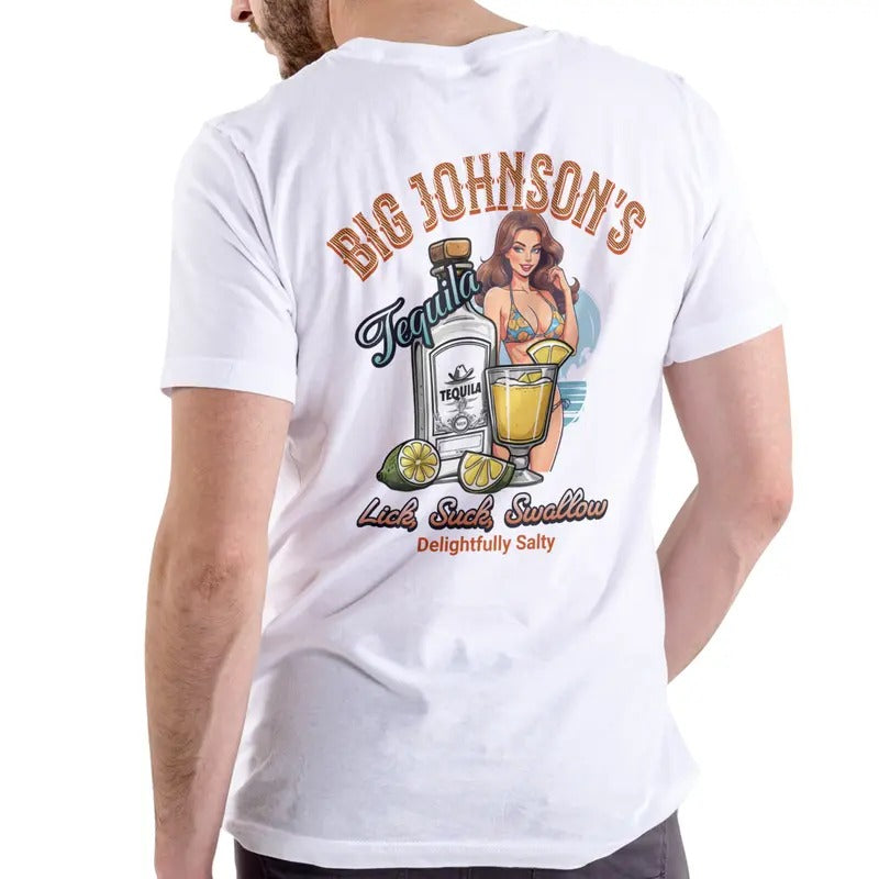 Big Johnsons Tequila Delightfully Salty Casual Menswear Top Love T-Shirts