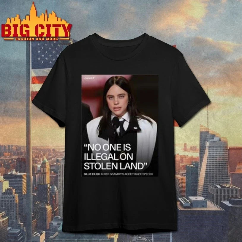 Billie Eilish no one is illegal on stolen land t-shirt
