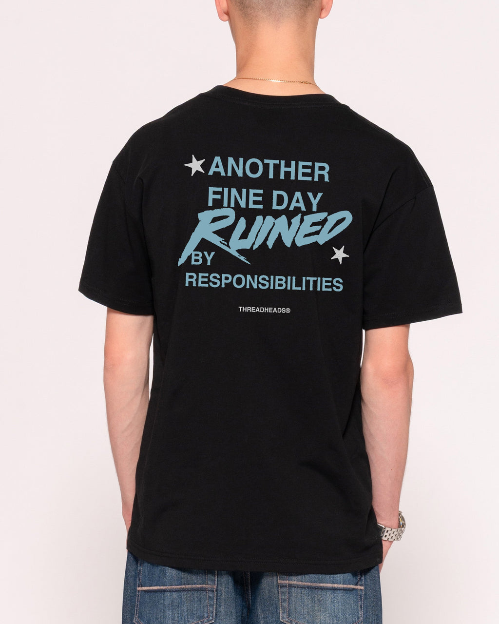 Another Fine Day Ruined T-Shirt