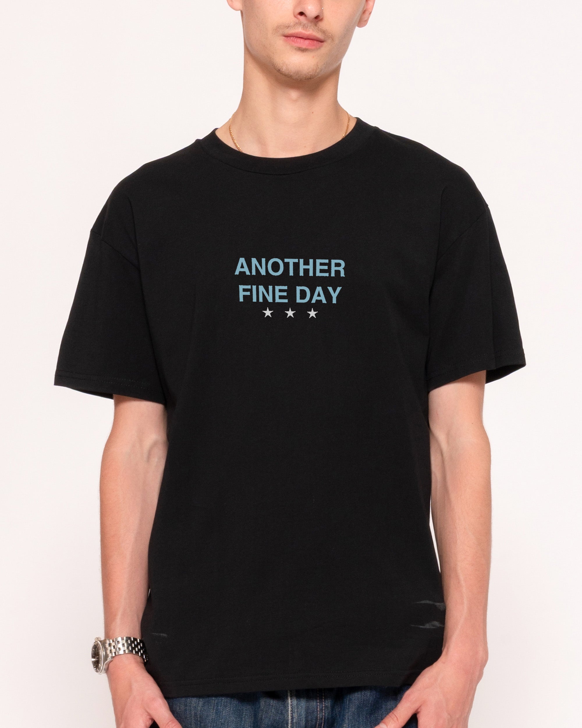 Another Fine Day Ruined T-Shirt