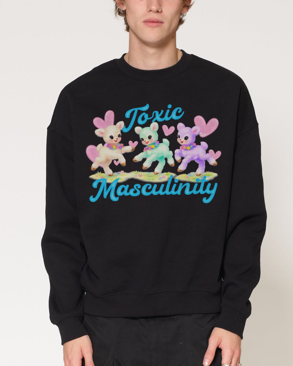 Toxic Masculinity Sweatshirt