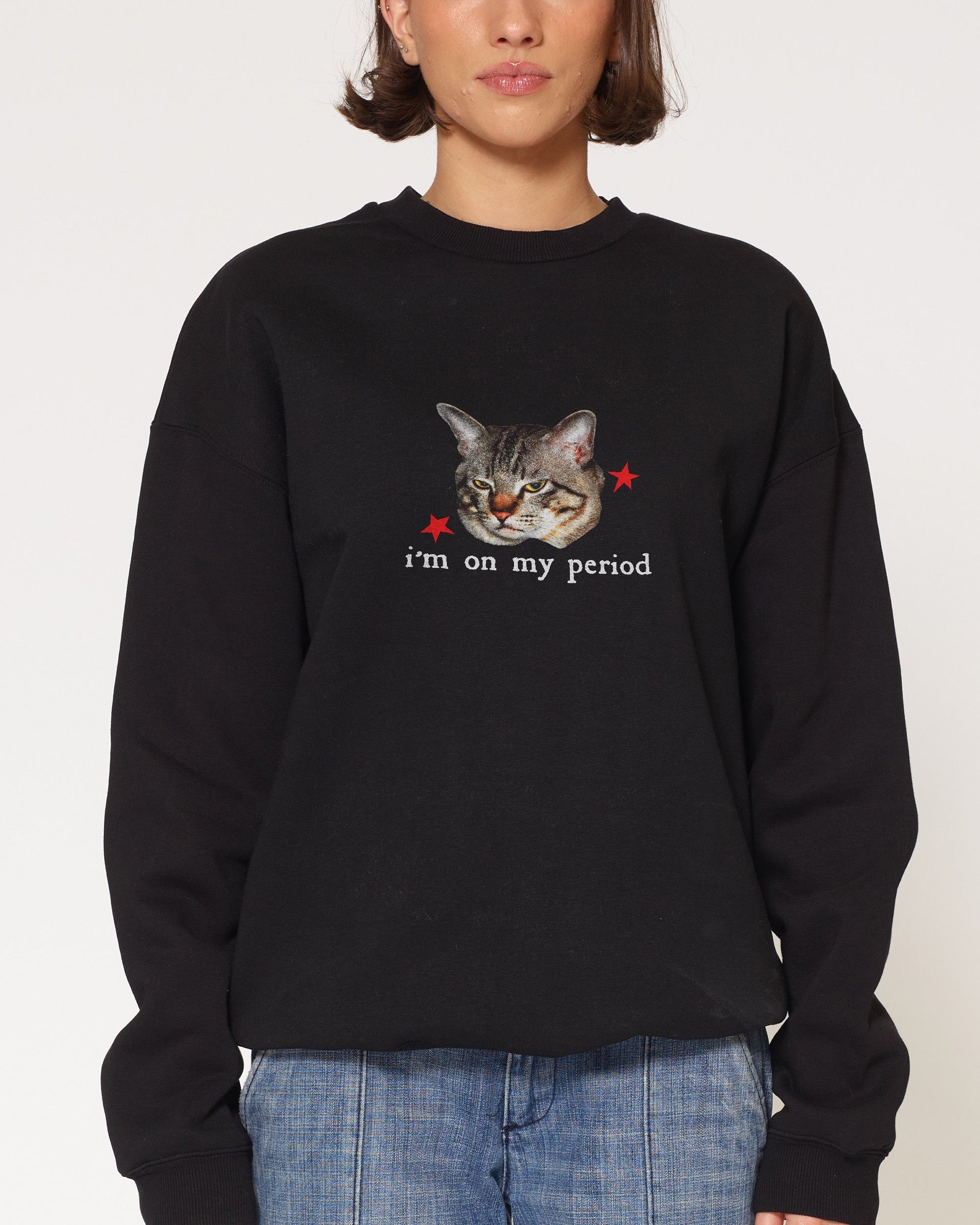 I’m On My Period Sweatshirt