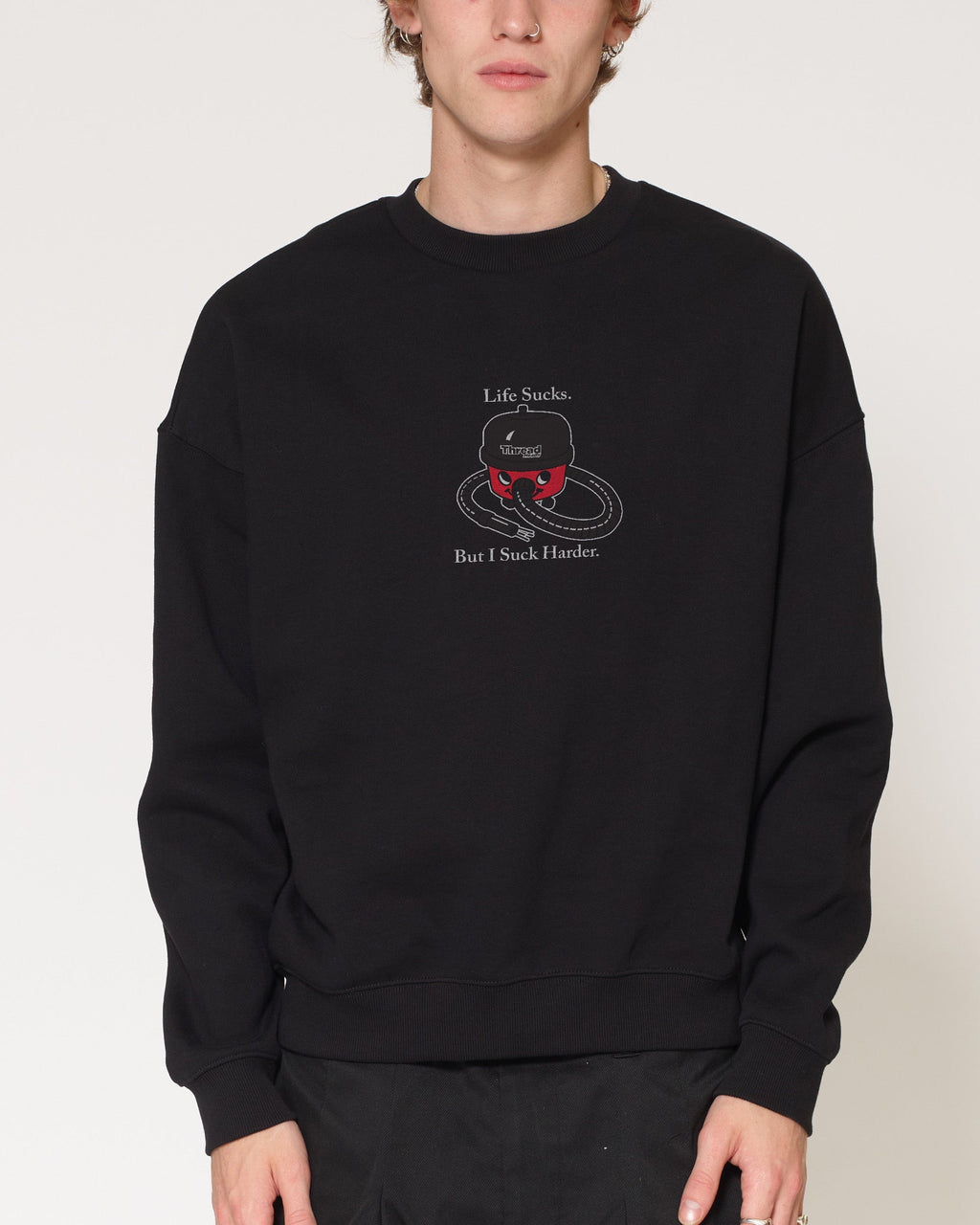 Life Sucks Sweatshirt