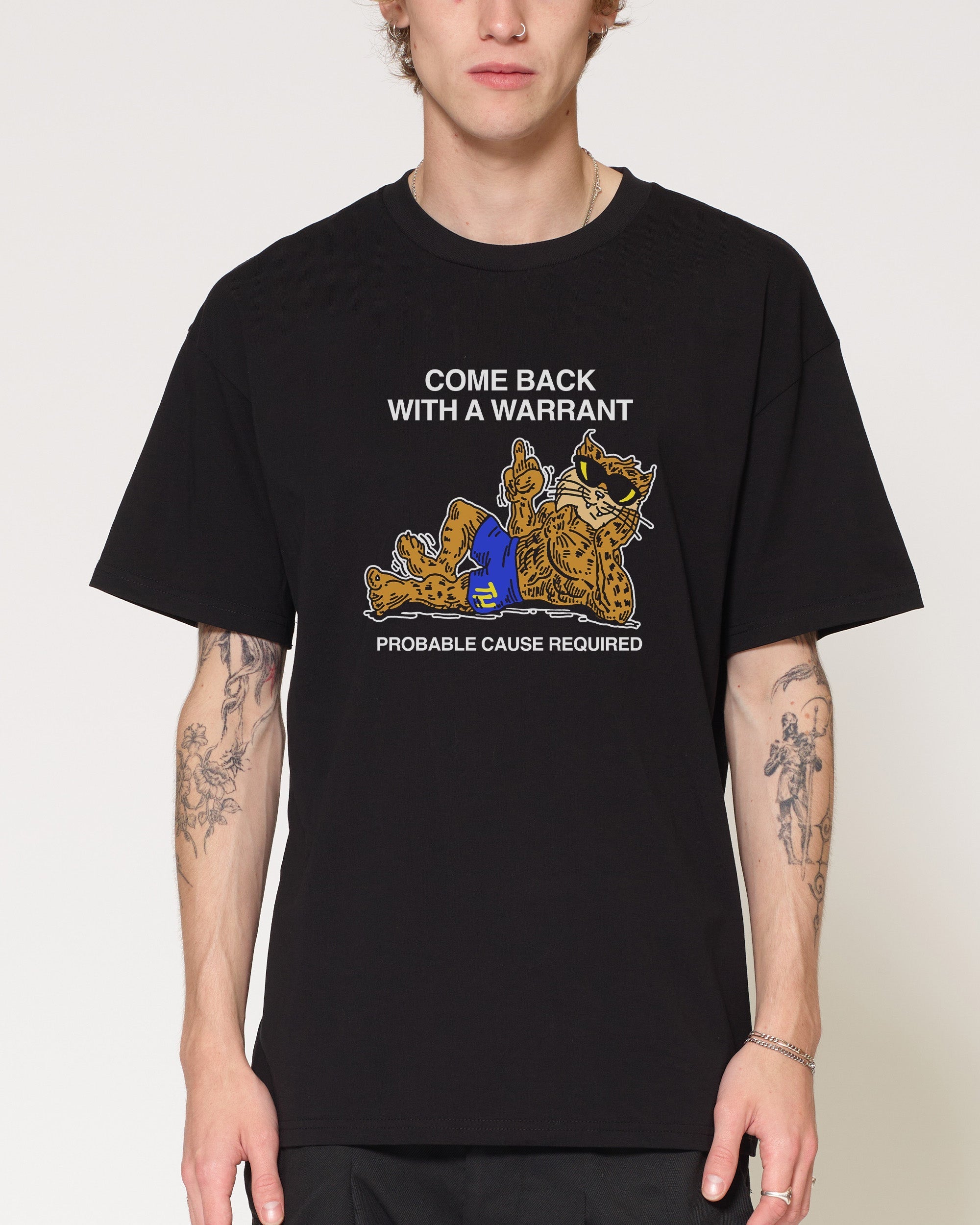 Come Back With A Warrant T-Shirt