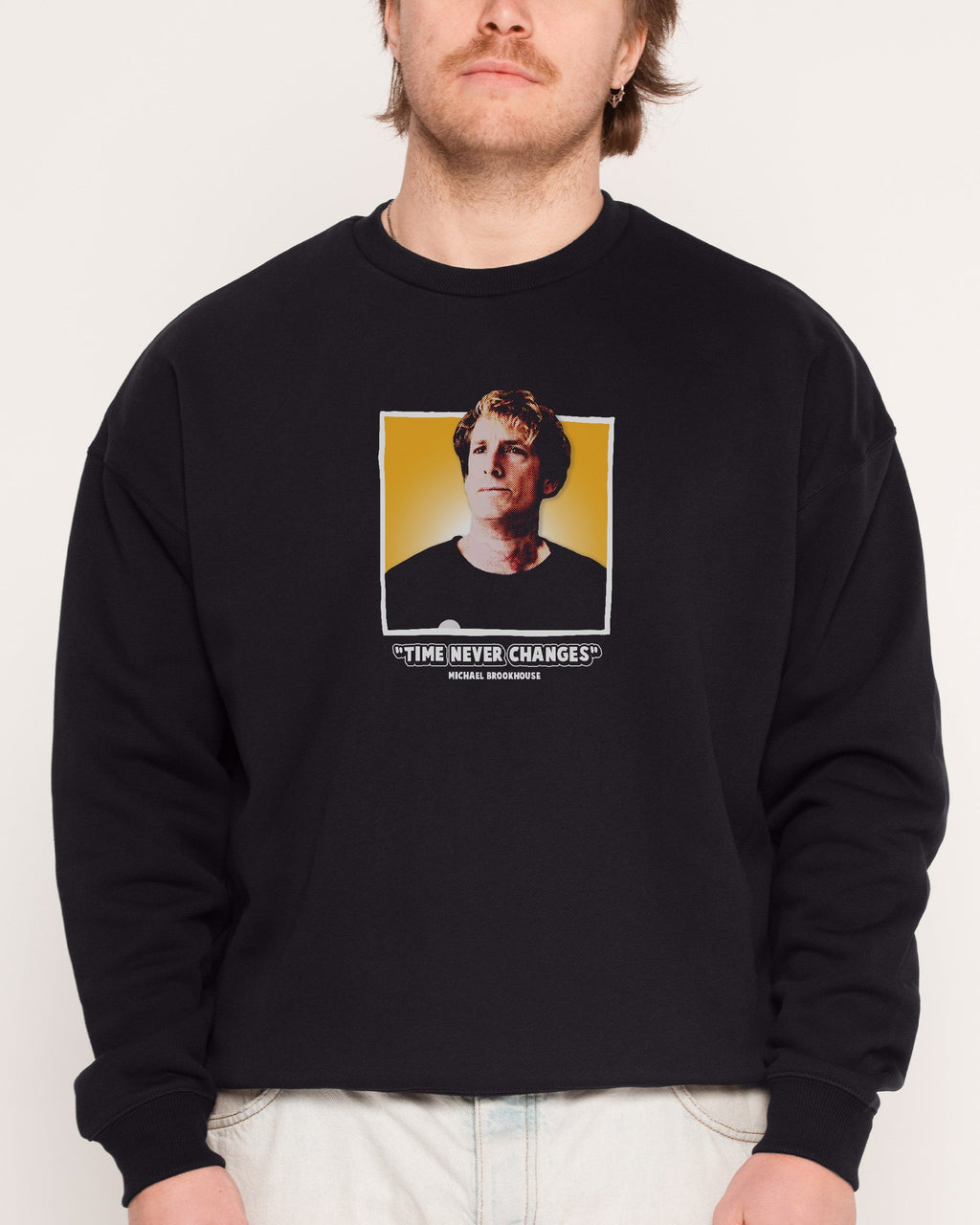 Time Never Changes Sweatshirt
