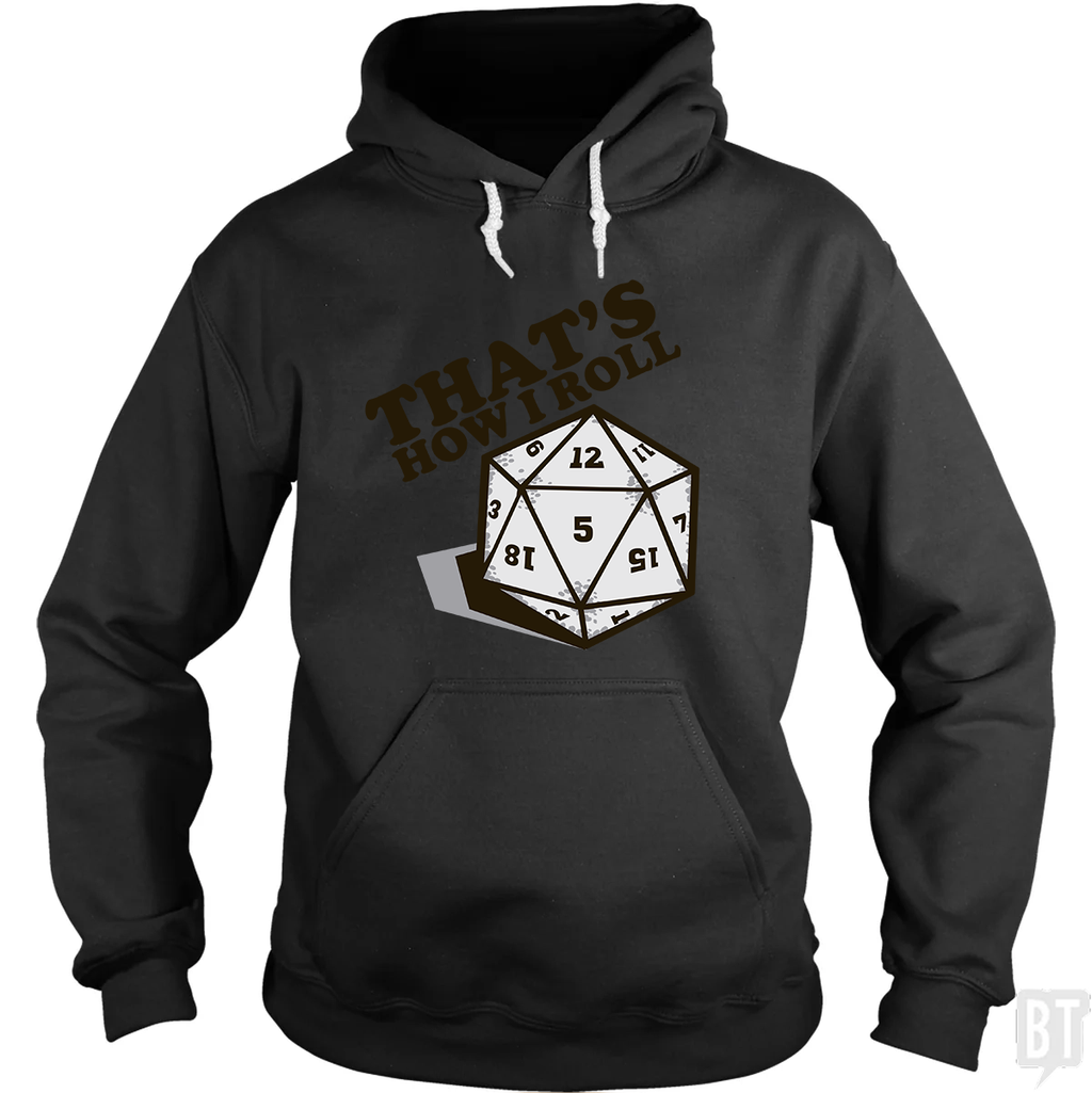 That's How I Roll Hoodie