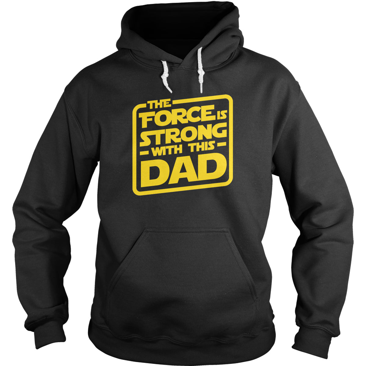 The Force Is Strong With This Dad Hoodie