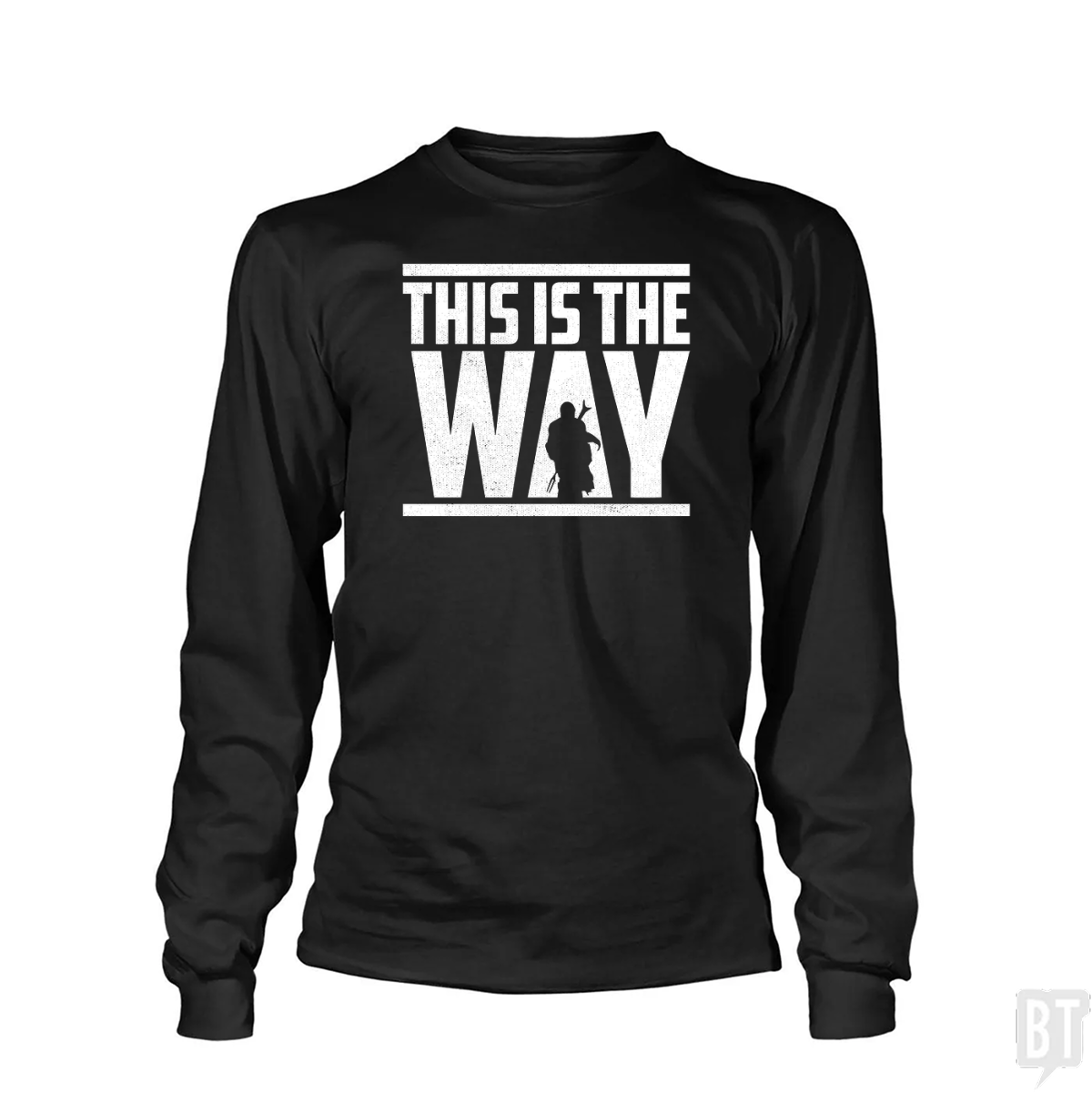 This Is The Way Long Sleeve