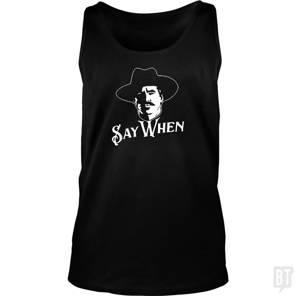 Say When Tombstone Colors Tank Top