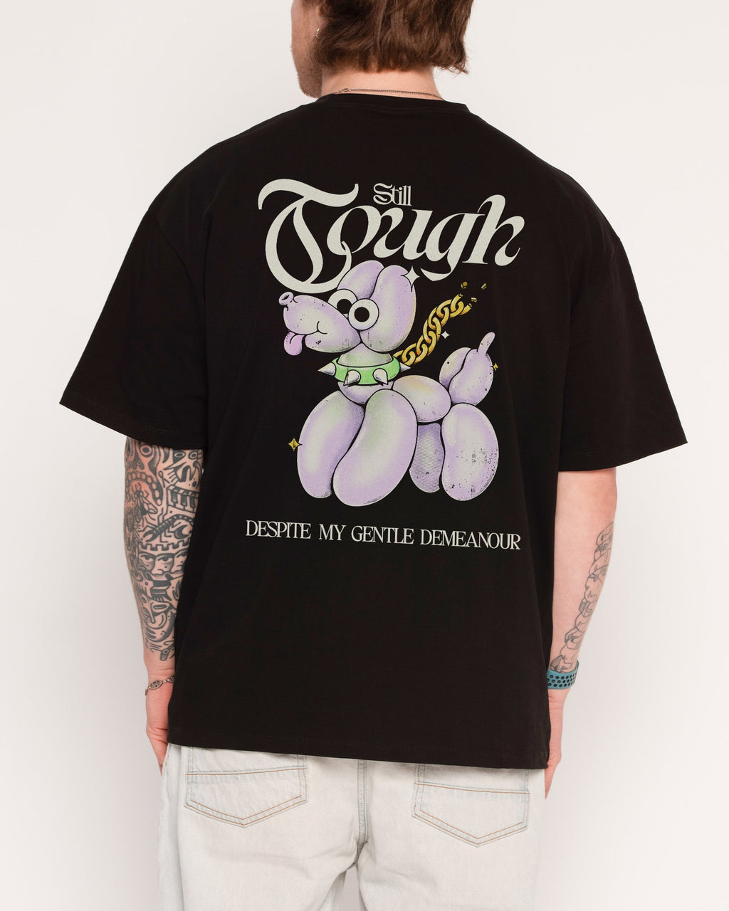 Still Tough Despite My Gentle Demeanour Oversized Tee