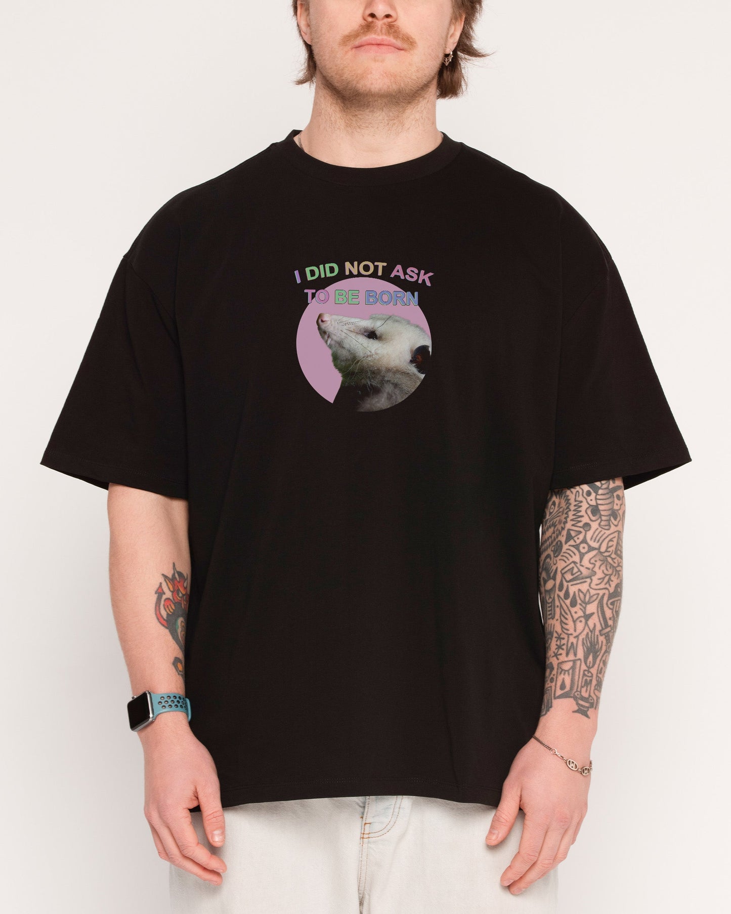 I Did Not Ask Oversized Tee