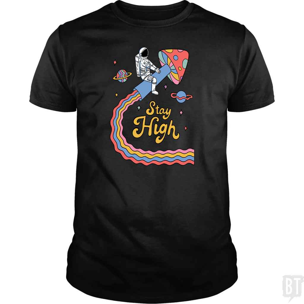 Stay High Astronaut