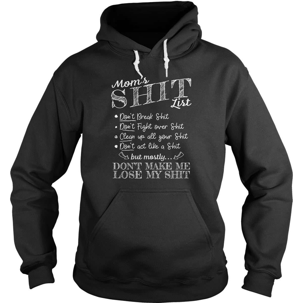 Mom's Shit List Hoodie