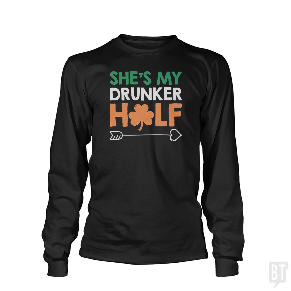 She's My Drunker Half Long Sleeve