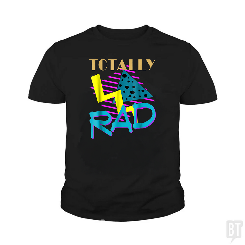 Totally Rad Kids Shirt