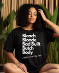 Bleach Blonde Bad Built Butch Body Funny Funny Political Shirt Clap Back Election Bad Built African American Black Culture Shirt Short Sleeve Shirt T-Shirts