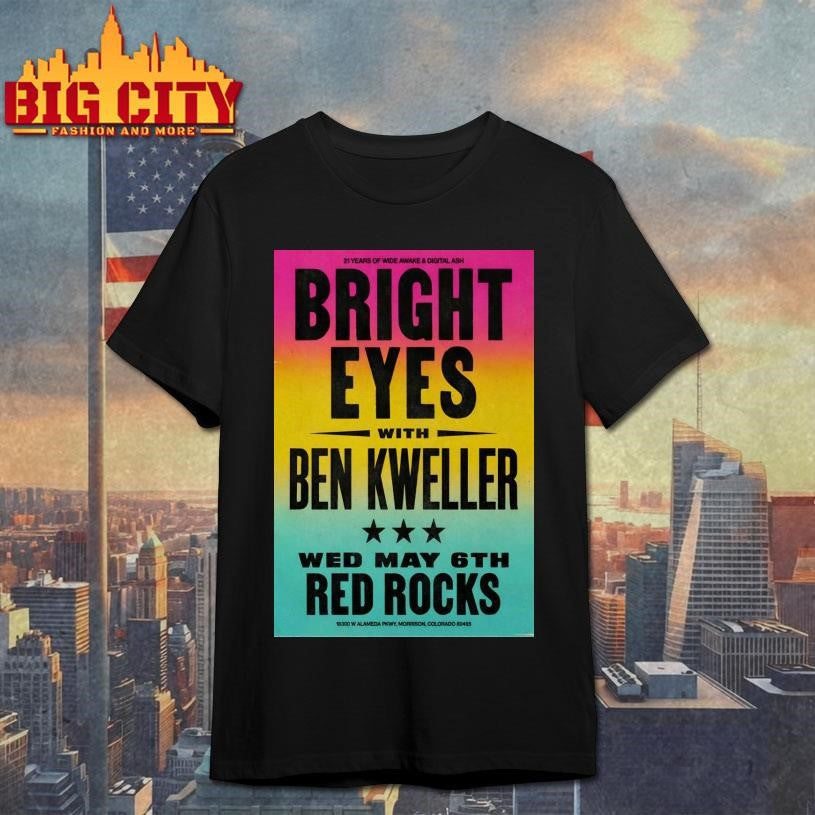 Bright Eyes 5-6-2026 Red Rocks in Morrison CO Poster Shirt