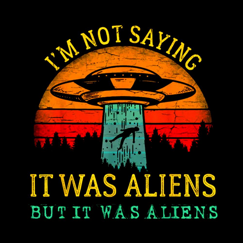 But It Was Aliens Hoodie
