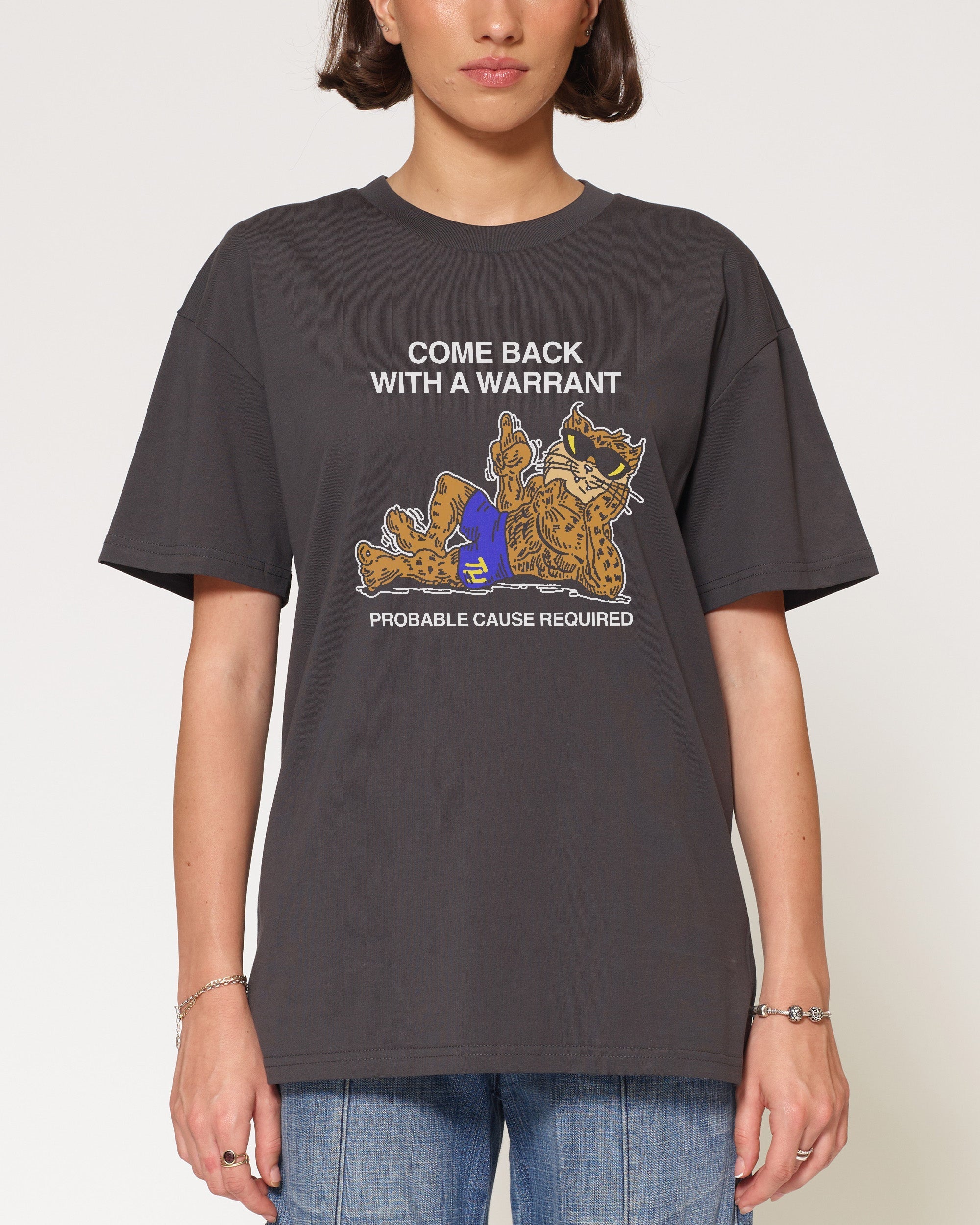 Come Back With A Warrant T-Shirt