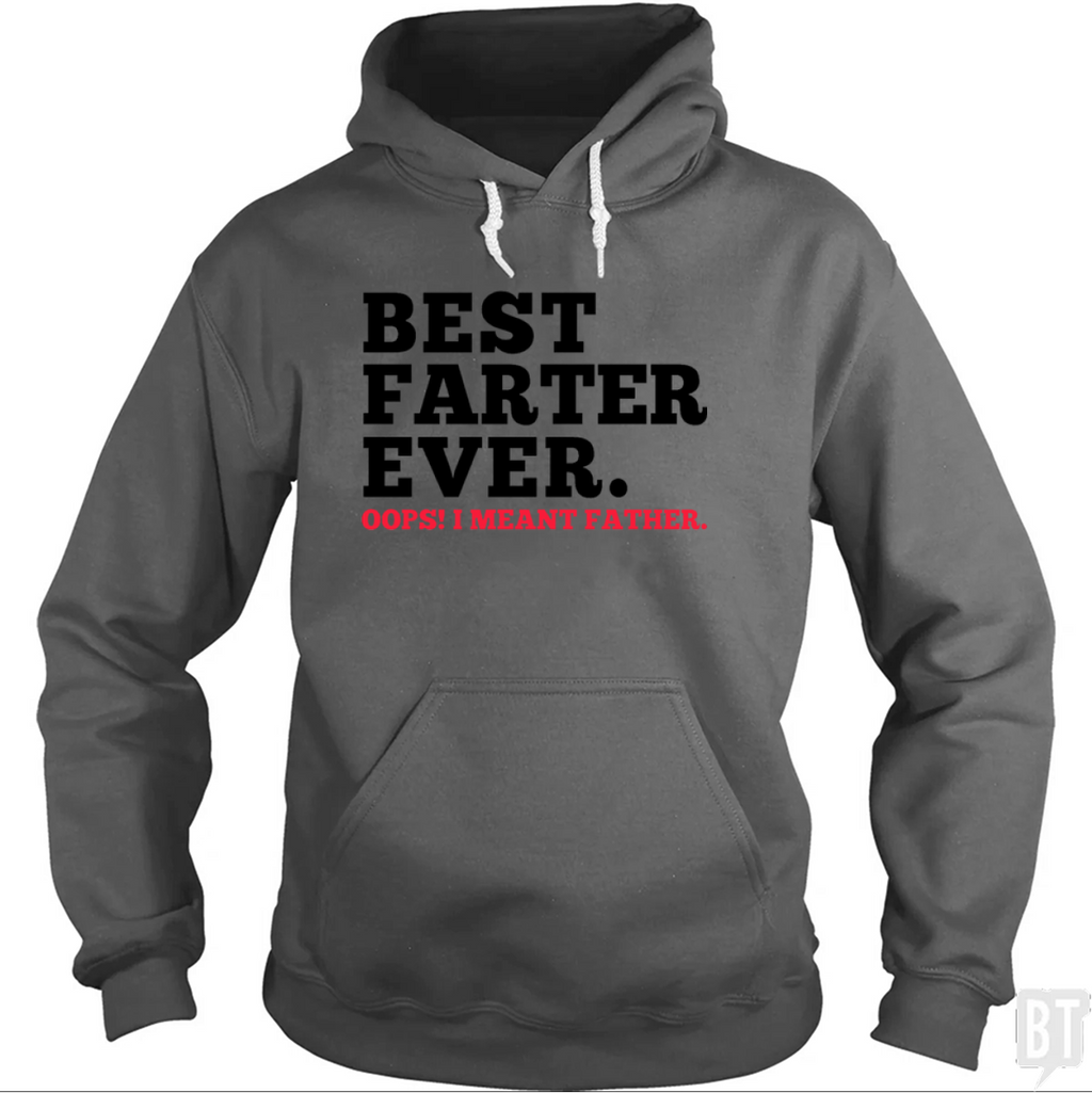 Best Farter Ever Hoodie