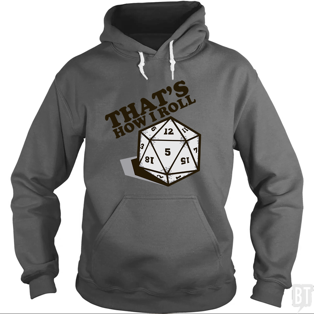 That's How I Roll Hoodie