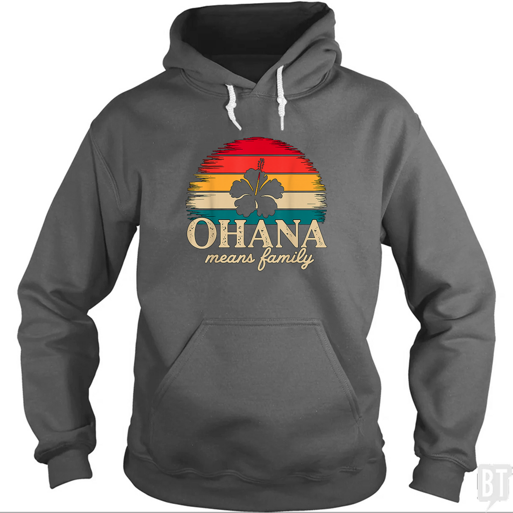 Ohana Means Family Hoodie
