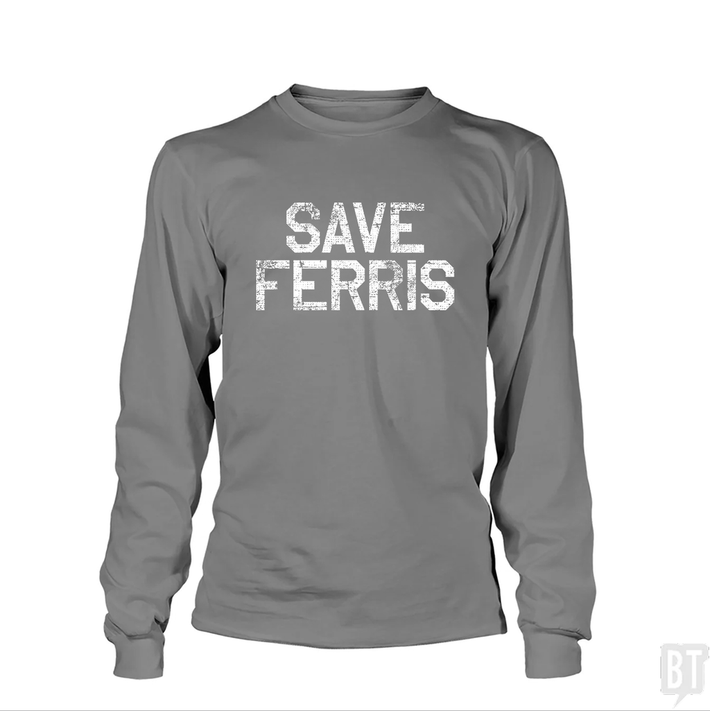 Save Ferris #2 Long Sleeve