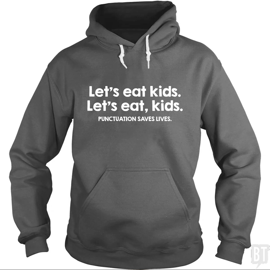 Punctuation Saves Lives Hoodie