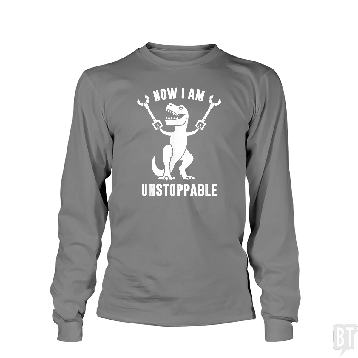 Now I Am Unstoppable Long Sleeve