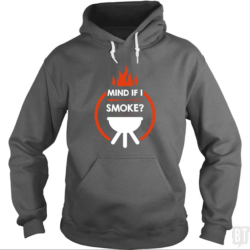 Mind If I Smoke Hoodie
